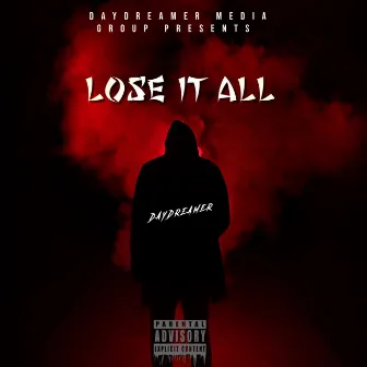 Lose It All by Chris Hines