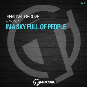 In A Sky Full Of People by Sentinel Groove