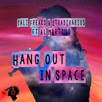 Hang out in Space by Tali Freaks