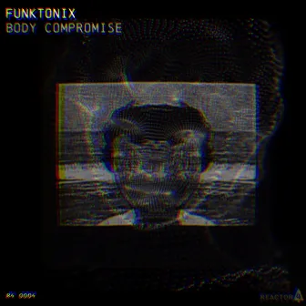 Body compromise by FunkTonix