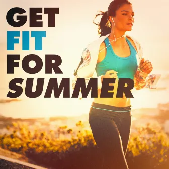 Get Fit for the Summer by Ultimate Fitness Playlist Power Workout Trax