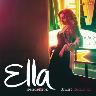 Ghost (Remixes) by Ella Henderson