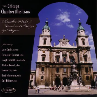 Chamber Works For Winds And Strings By Mozart by The Chicago Chamber Musicians