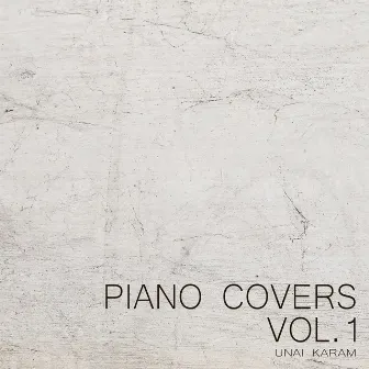 Piano Covers, Vol. 1 by Unai Karam