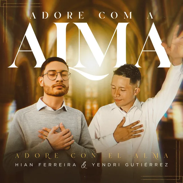 Adore Com a Alma (Adore Con El Alma)