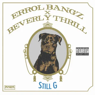 Still G by Errol Bangz