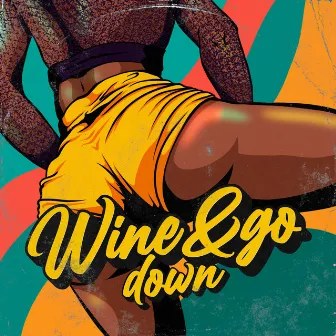 Wine & go down by Prod. Snap