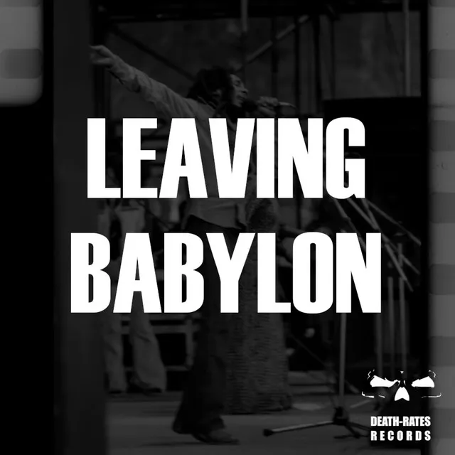 Leaving Babylon (Remix)