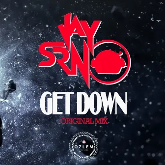 Get Down by Jay Srno