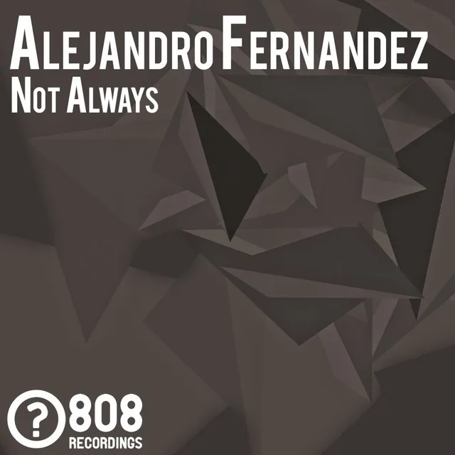 Not Always - Original Mix