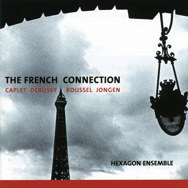 The French Connection, Caplet, Debussy, Roussel, Jongen