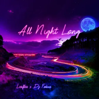 All night long by Lexflex