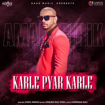 Karle Pyar Karle by Girik Aman