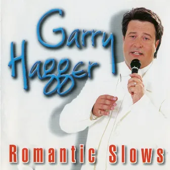 Romantic Slows, Vol. 1 by Garry Hagger