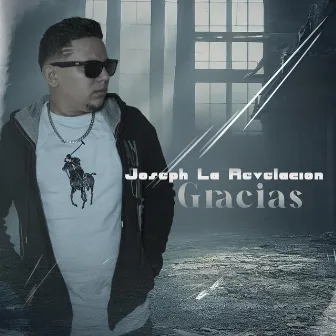 Gracias by Joseph La Revelacion