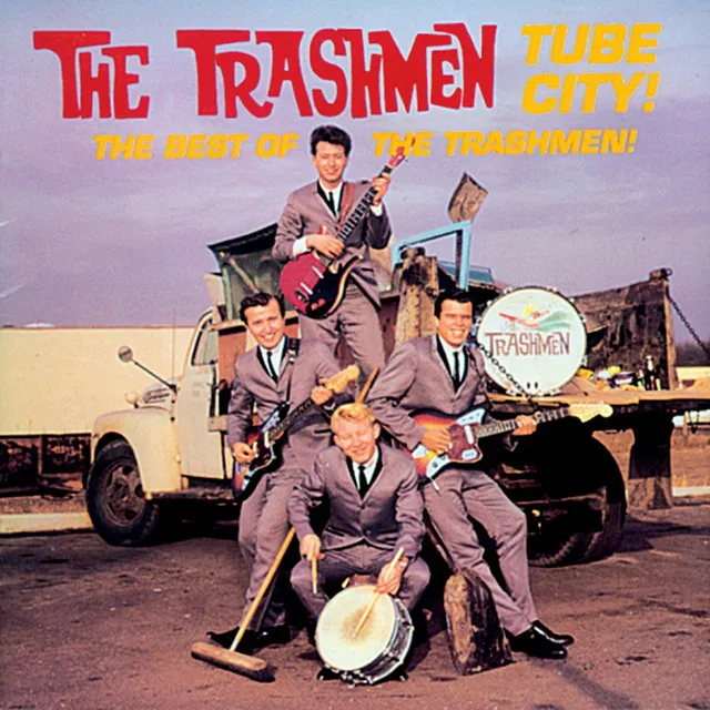 Tube City! Best of The Trashmen