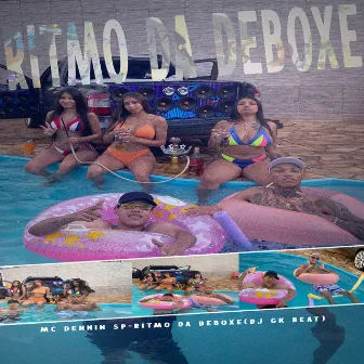 Ritmo da Deboxe by MC DENNIN SP