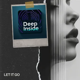 Let It Go by Deep Inside