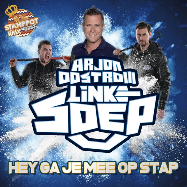 Hey Ga Je Mee Op Stap - Stamppot Remix