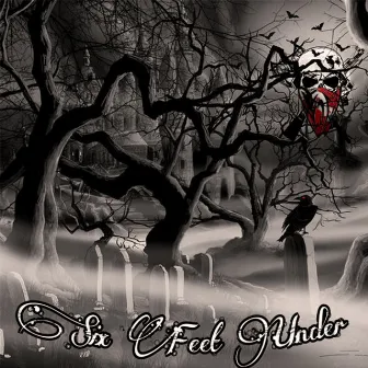 Six Feet Under by VicCity Soldiers