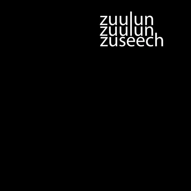 Zuulun Zuulun Zuseech