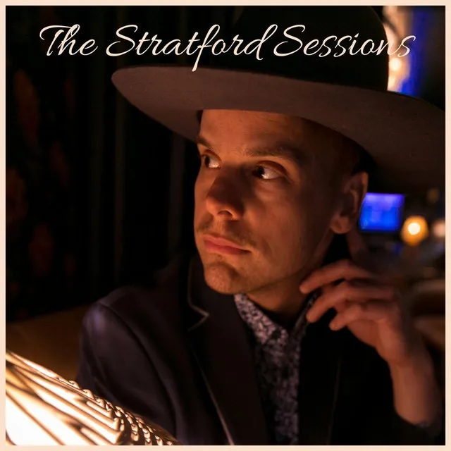 The Stratford Sessions