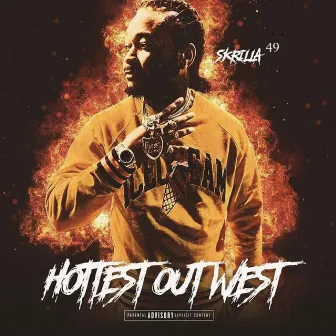 Hottest Out West by Skrilla49