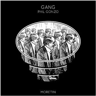 Gang by Phil Gonzo