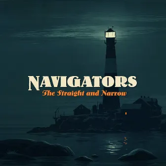 The Straight and Narrow by Navigators