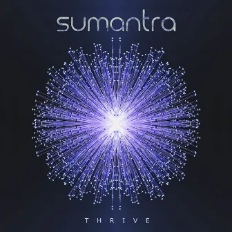 Thrive (Original Mix) by Sumantra