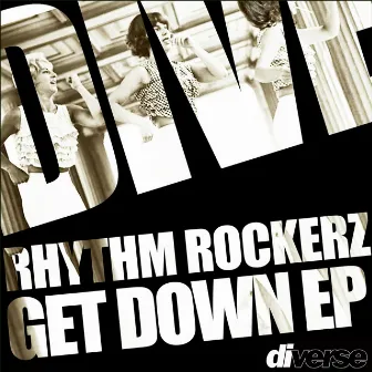 Get Down EP by Rhythm Rockerz