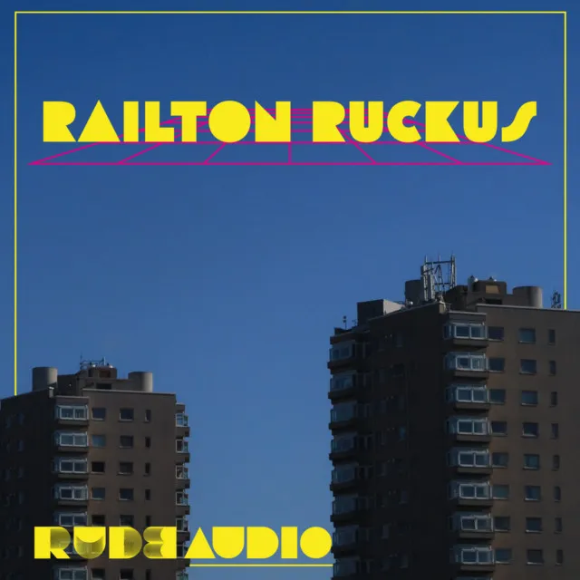 Railton Ruckus - Hugo Nicolson Remix