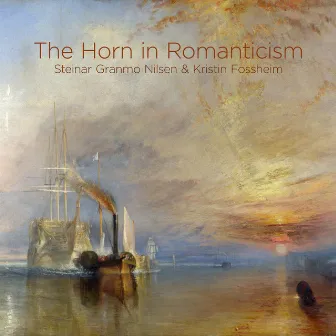 The Horn in Romanticism by Kristin Fossheim