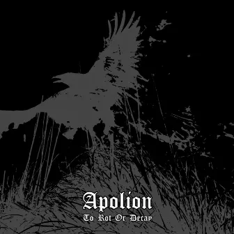 To Rot or Decay by Apolion