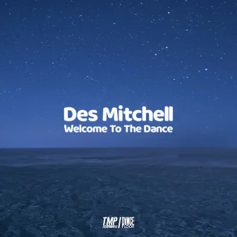 Welcome To The Dance (Remixes) by Des Mitchell