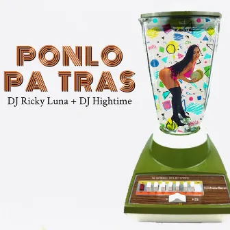 Ponlo Pa Tras by DJ Hightime