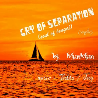 Cry of Separation by MunMun