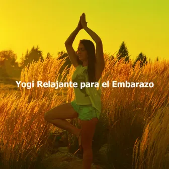 Yogi Relajante para el Embarazo by Relajnante