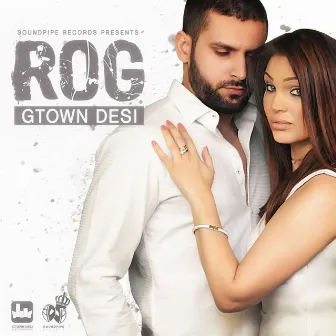 Rog - Single by Gtown Desi