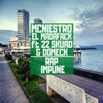 Rap Impune by McNiestro El Madafack