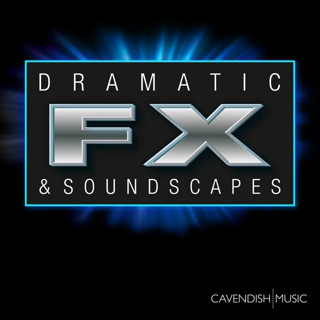 Dramatic FX & Soundscapes - Film Trailer Music