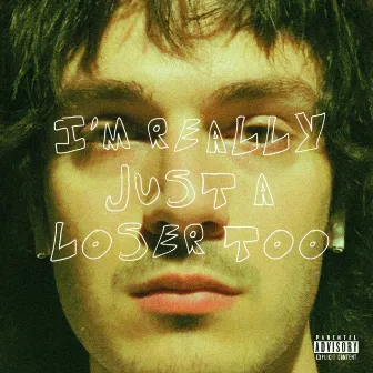 I'm Really Just A Loser Too by Frank Twitchy