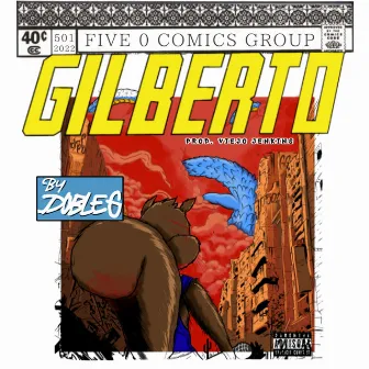 GILBERTO by DobleG