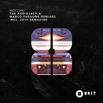 The Audiojack & Marco Faraone Remixes Incl. 2019 Remaster by Nick Curly