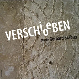 Verschieoben by Gerhard Stäbler