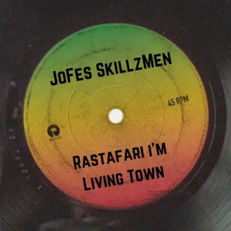 Rastafari I'm Living Town by The Wailers