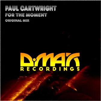 For The Moment by Paul Cartwright