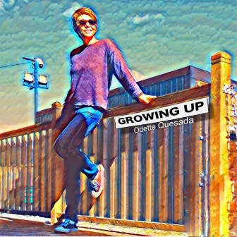 Growing Up by Odette Quesada