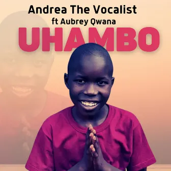 Uhambo by Andrea The Vocalist