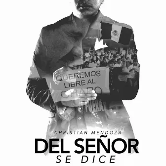 Del Señor Se Dice by Christian Mendoza